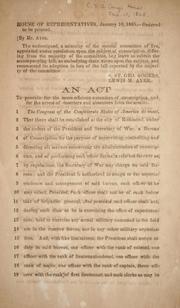 Cover of: An act to provide for the more efficient execution of conscription, and for the arrest of deserters and absentees from the armies. | Confederate States of America. Congress. House of Representatives