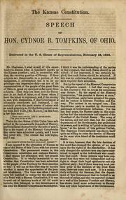 Cover of: The Kansas Constitution: speech of Hon. Cydnor B. Tompkins, of Ohio, delivered in the U.S. House of Representatives, February 18, 1858