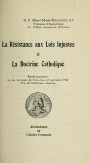 La resistance aux lois injustes et la doctrine catholique by Albert Marie Mignault