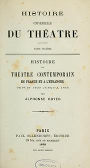 Cover of: Histoire universelle du théâtre by Alphonse Royer