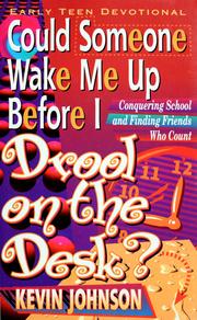 Cover of: Could someone wake me up before I drool on the desk? by Johnson, Kevin
