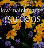 Cover of: Low-maintenance gardens by Patricia A. Taylor