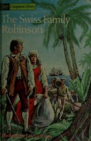 Cover of: The life and strange surprising adventures of Robinson Crusoe / by Daniel Defoe ; illustrated by Gerald McCann. The Swiss family Robinson