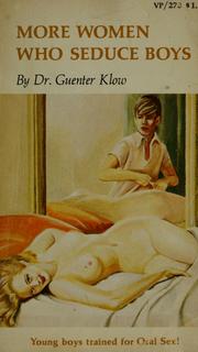 Cover of: More women who seduce boys by Guenter Klow