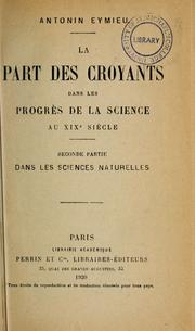 Cover of: La part des croyants dans les progrès de la science au XIXe siècle