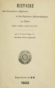 Cover of: Histoire des croyances religieuses et des opinions philosophiques en Chine depuis l'origine, jusqu'à nos jours ...