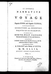 Cover of: An authentic narrative of a voyage performed by Captain Cook and Captain Clerke, in His Majesty's ships Resolution and Discovery during the years 1776, 1777, 1778, 1779 and 1780 by William Ellis, William Ellis