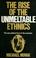 Cover of: The rise of the unmeltable ethnics