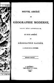 Cover of: Nouvel abrégé de géographie moderne: suivi d'un appendice, et d'un abrégé de géographie sacrée, à l'usage de la jeunesse