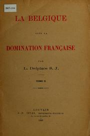 Cover of: La Belgique sous la domination francaise