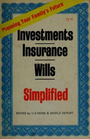 Cover of: Investments, insurance, wills, simplified: planning your family's future.