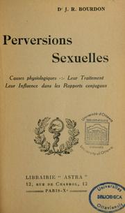 Cover of: Perversions sexuelles by J. R. Bourdon