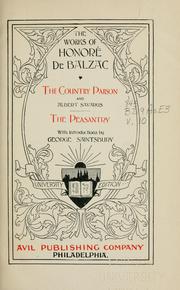 Cover of: The country parson ; and Albert Savarus ; The peasantry by Honoré de Balzac