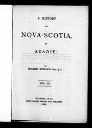 Cover of: A history of Nova-Scotia, or Acadie by Beamish Murdoch