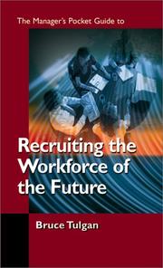 Cover of: Recruiting the Workforce of the Future by Bruce Tulgan