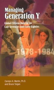 Cover of: Managing Generation Y: global citizens born in the late seventies and early eighties