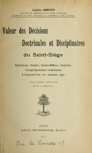 Cover of: Valeur des décisions doctrinales et disciplinaires du Saint-Siège: Syllabus, Index, Saint-Office, Galilée