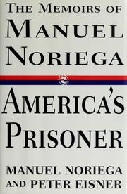 Cover of: America's prisoner: the memoirs of Manuel Noriega