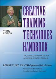 Cover of: Creative training techniques handbook by Pike, Robert W.