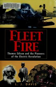 Cover of: Fleet Fire: Thomas Edison and the Pioneers of the Electric Revolution