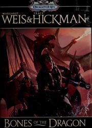 Bones of the Dragon by Margaret Weis, Tracy Hickman
