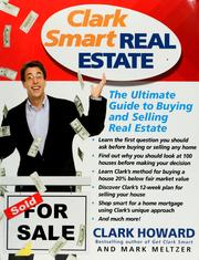 Cover of: CLARK SMART REAL ESTATE: THE ULTIMATE GUIDE TO BUYING AND SELLING REAL ESTATE