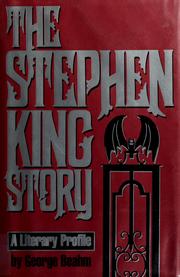 Cover of: The Stephen King story by George W. Beahm