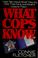 Cover of: What cops know