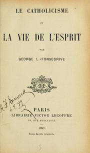 Cover of: La catholicisme et la vie de l'esprit