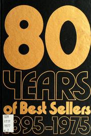 80 years of best sellers, 1895-1975 by Alice Payne Hackett