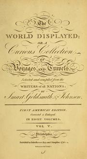 Cover of: The world displayed, or, A curious collection of voyages and travels
