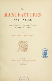 Cover of: Les manufactures nationales: les Gobelins, la Savonnerie, Sèvres, Beauvais