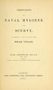 Cover of: Observations on naval hygiene and scurvy: more particularly as the latter appeared during a polar voyage
