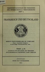 Cover of: Frankreich und Deutschland by Estournelles de Constant, Paul-Henri-Benjamin Balluet baron d'