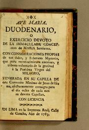 Cover of: Ave Maria. Duodenario, o Exercicio devoto de la Immaculada Concepcion de Maria Santísima by Luis Montt