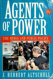 Cover of: Agents of power: the media and public policy