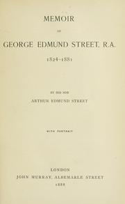 Memoir of George Edmund Street, R.A., 1824-1881 by Arthur Edmund Street