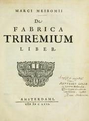 Cover of: Marci Meibomii De fabrica triremium liber