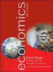 Cover of: Economics by David K.H. Begg, Stanley Fischer, Rudiger Dornbusch, Damian Ward