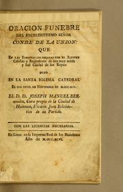 Cover of: Oracion funebre del excelentisimo señor conde de la Union: que en las exequias celebradas por el ilustre Cabildo y regimiento de esta muy noble y leal ciudad de los reyes