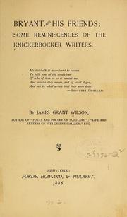 Cover of: Bryant, and his friends by James Grant Wilson