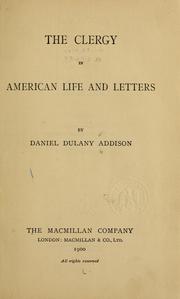 Cover of: The clergy in American life and letters by Addison, Daniel Dulany