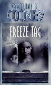 Cover of: Freeze tag by Caroline B. Cooney