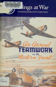 Cover of: Air-ground teamwork on the Western Front by United States. Army Air Forces. Tactical Air Command, 14th