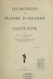 Les batailles des Plaines d'Abraham et de Sainte-Foye by P.-B Casgrain