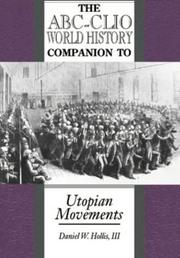 Cover of: The ABC-CLIO world history companion to utopian movements by Daniel Webster Hollis