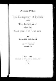Cover of: The conspiracy of Pontiac and the Indian war after the conquest of Canada