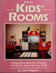 Cover of: Kids' rooms by Maguire, Jack