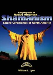 Encyclopedia of Native American shamanism by Lyon, William S. Ph. D., William S. Lyon