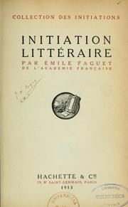 Cover of: Initiation littéraire by Émile Faguet